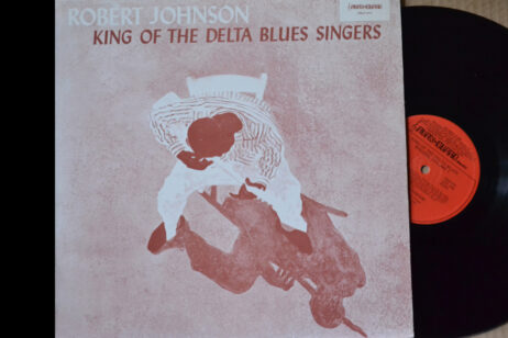 Robert Johnson - King Of The Delta Blues Singers (Vinyl) [Mono]